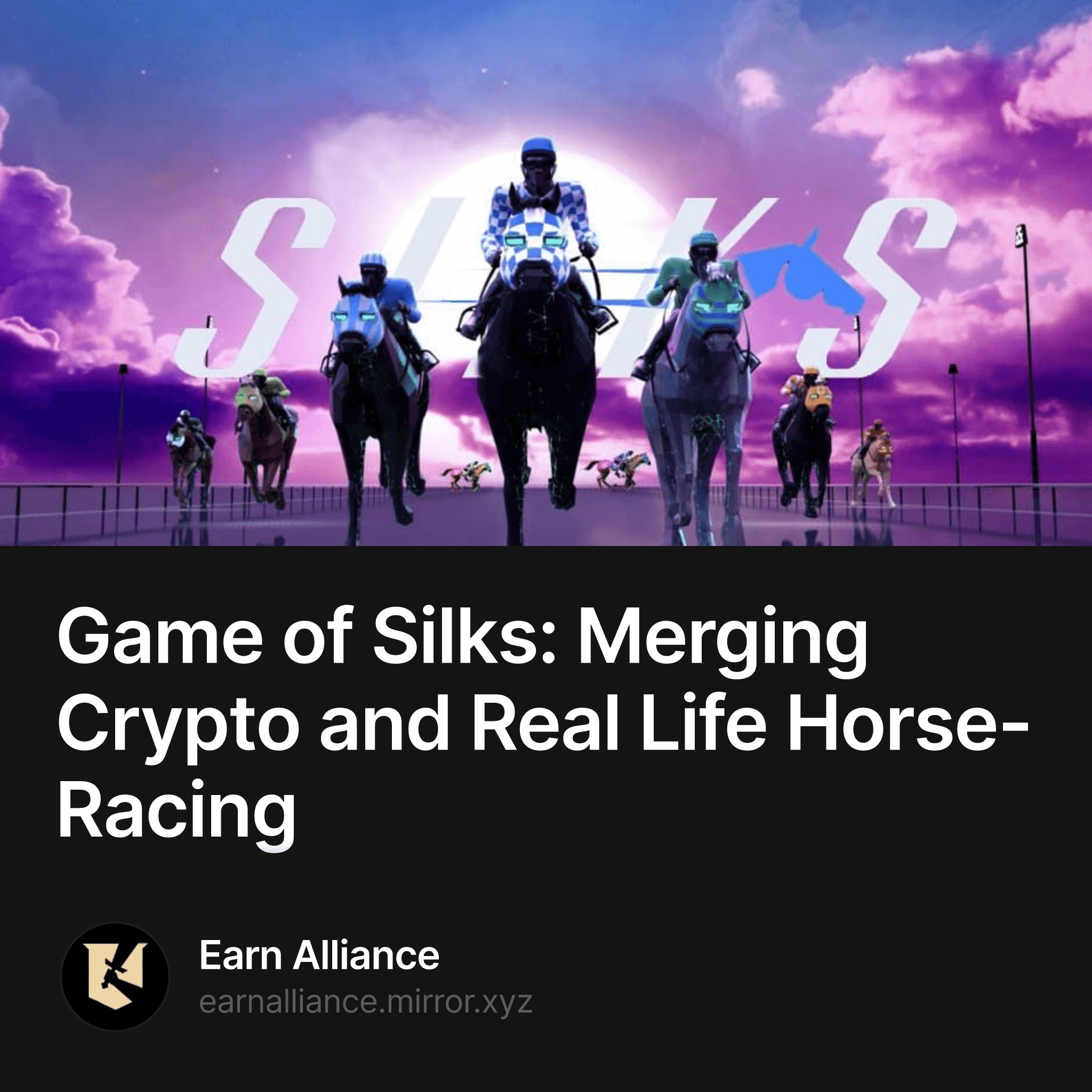 Game of Silks: Merging Crypto and Real Life Horse-Racing — Earn Alliance